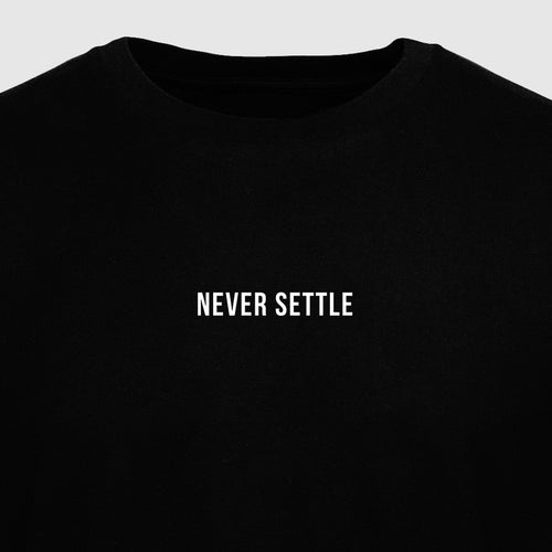 Never Settle - Motivational Mens T-Shirt