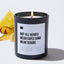 Not All Heroes Wear Capes Some Wear Scrubs - Black Luxury Candle 62 Hours