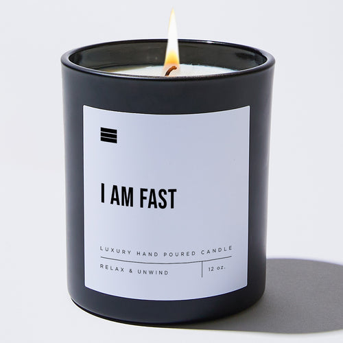I Am Fast - Black Luxury Candle 62 Hours