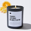 Teacher's Last Nerve! Oh Look It's On Fire - Black Luxury Candle 62 Hours