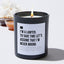I'm a Lawyer, to Save Time Let’s Assume That I'm Never Wrong - Black Luxury Candle 62 Hours
