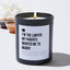 I'm the Lawyer My Parents Wanted Me to Marry - Black Luxury Candle 62 Hours