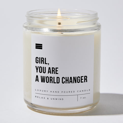 Girl, You Are A World Changer - Luxury Candle Jar 35 Hours
