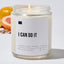 I Can Do It - Luxury Candle Jar 35 Hours