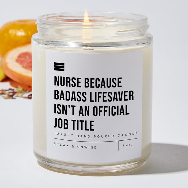 Candles Nurse Because Badass Lifesaver Isn't an Official Job Title