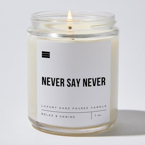 Never Say Never - Luxury Candle Jar 35 Hours
