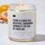There's A Great Big Beautiful Tomorrow Shining At The End Of Every Day - Luxury Candle Jar 35 Hours