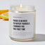 There Is No Need To Repeat Yourself, I Ignored You The First Time - Sarcastic & Funny Luxury Candle