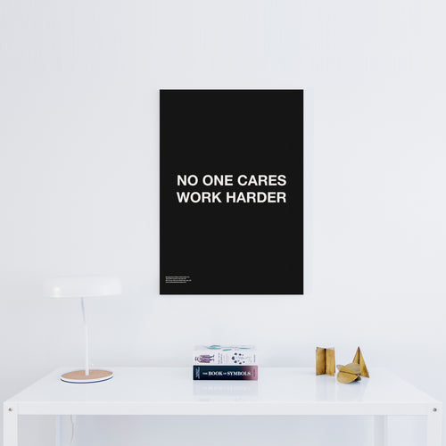 No One Cares Work Harder - Premium Motivational Canvas Art