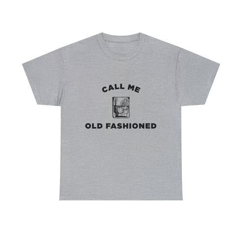 Call Me Old Fashioned - Dad T-Shirt for Men