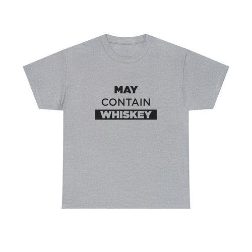 May Contain Whiskey - Dad T-Shirt for Men