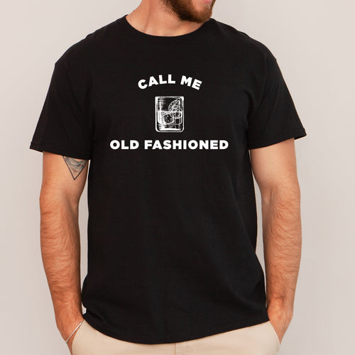 Call Me Old Fashioned - Dad T-Shirt for Men
