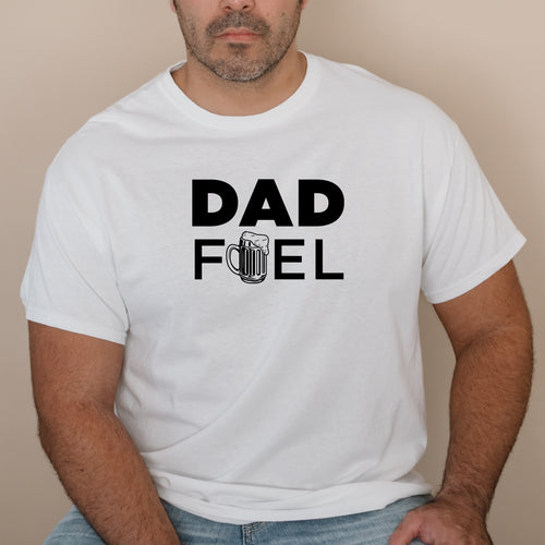 Dad Fuel - Dad T-Shirt for Men