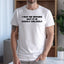 I May Be Wrong But It Is Highly Unlikely - Dad T-Shirt for Men