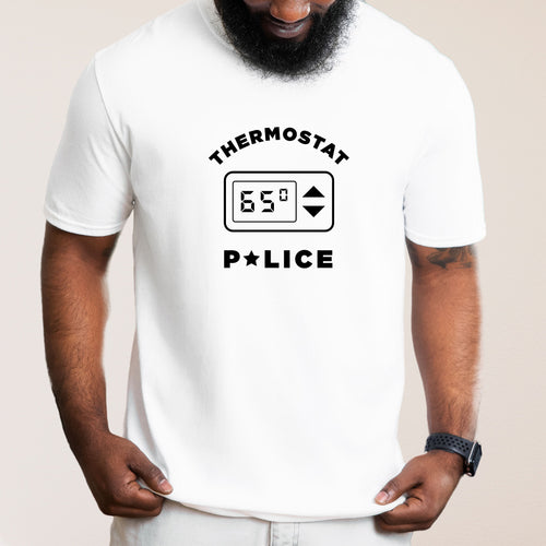 Thermostat Police - Dad T-Shirt for Men
