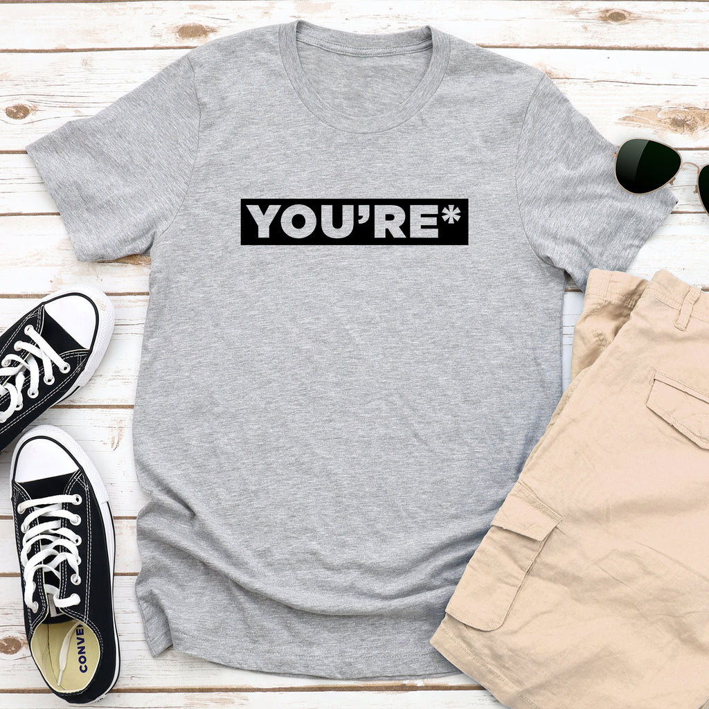 You're - Dad T-Shirt for Men