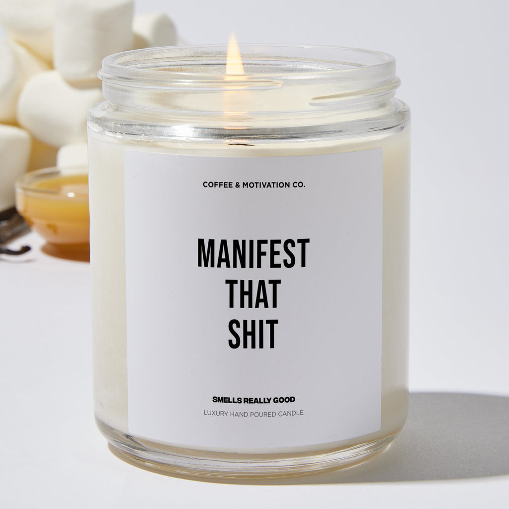Manifest That Shit - Luxury Candle Jar 35 Hours