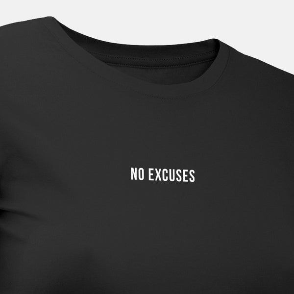 No Excuses - Motivational Womens T-Shirt