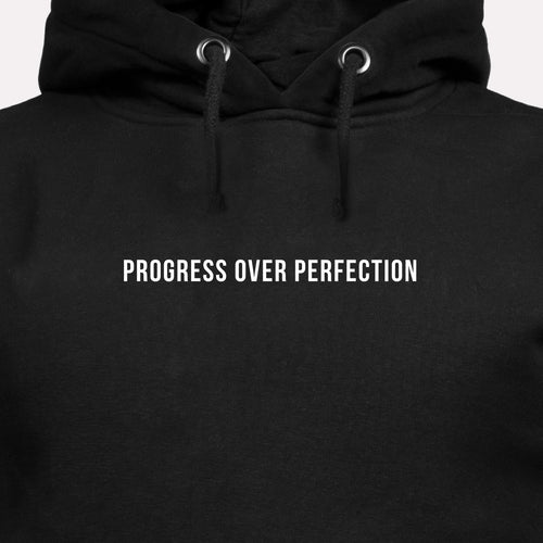 Progress Over Perfection - Motivational Hoodie
