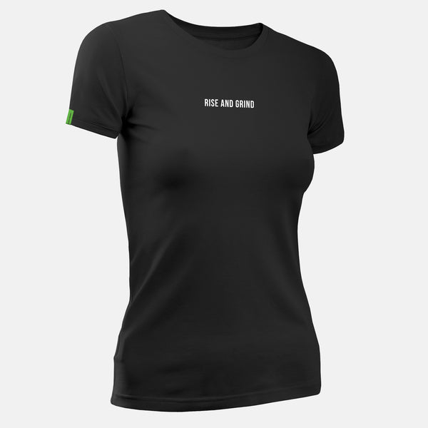 Rise and Grind - Motivational Womens T-Shirt