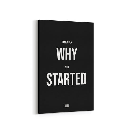 Remember Why You Started - Premium Motivational Canvas Art