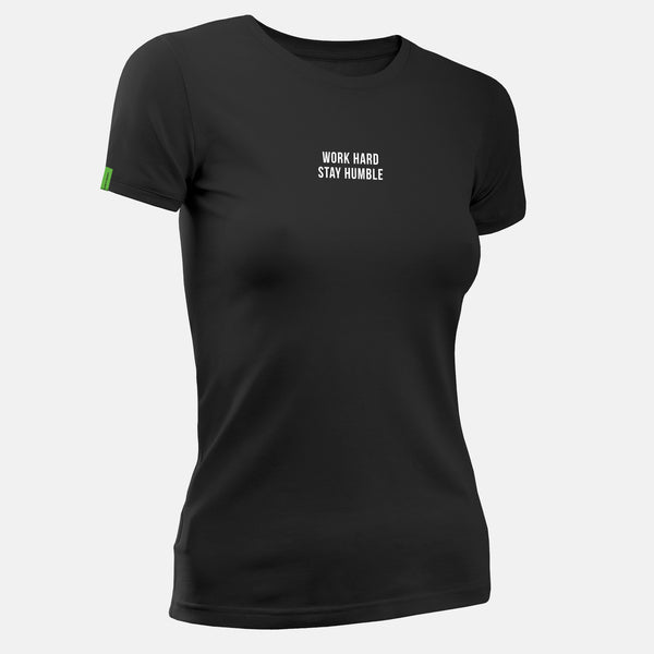 Work Hard Stay Humble - Motivational Womens T-Shirt
