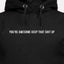 You're Awesome Keep That Shit Up - Motivational Hoodie