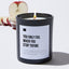 You Only Fail When You Stop Trying - Black Luxury Candle 62 Hours