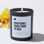 Everything I Touch Turns to Sold - Black Luxury Candle 62 Hours