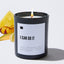 I Can Do It - Black Luxury Candle 62 Hours