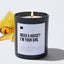 Need a House? I'm Your Girl - Black Luxury Candle 62 Hours