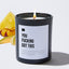 You Fucking Got This - Black Luxury Candle 62 Hours