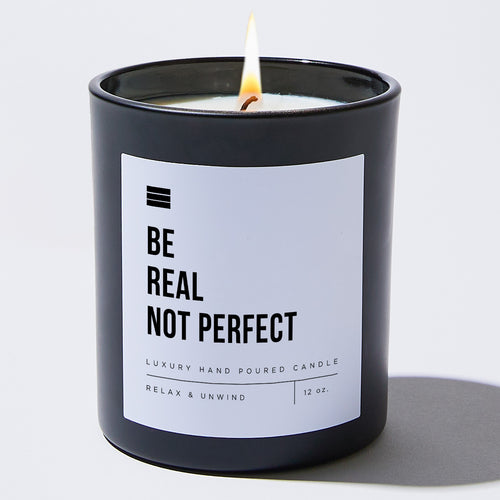 Be Real Not Perfect - Black Luxury Candle 62 Hours