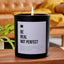 Be Real Not Perfect - Black Luxury Candle 62 Hours