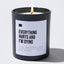 Everything Hurts and I'm Dying - Black Luxury Candle 62 Hours