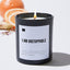 I Am Unstoppable - Black Luxury Candle 62 Hours