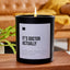 It’s Doctor Actually - Black Luxury Candle 62 Hours