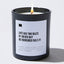 Life Has Two Rules #1 Never Quit #2 Remember Rule #1 - Black Luxury Candle 62 Hours