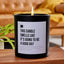 This Candle Smells Like It's Going To Be A Good Day - Black Luxury Candle 62 Hours