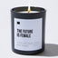 The Future Is Female - Black Luxury Candle 62 Hours