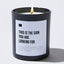 This Is The Sign You Are Looking For - Black Luxury Candle 62 Hours