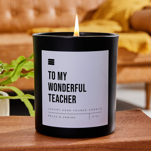 To My Wonderful Teacher - Black Luxury Candle 62 Hours