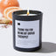 Thank You for Being My Unpaid Therapist - Black Luxury Candle 62 Hours
