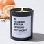 You Can Have Results Or Excuses You Can't Have Both - Luxury Candle 62 Hours
