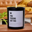 You Fucking Got This - Black Luxury Candle 62 Hours