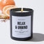 Relax & Unwind - Black Luxury Candle 62 Hours