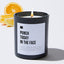 Punch Today In The Face - Black Luxury Candle 62 Hours