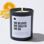 She Believed She Could So She Did - Black Luxury Candle 62 Hours