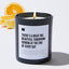 There's A Great Big Beautiful Tomorrow Shining At The End Of Every Day - Black Luxury Candle 62 Hours