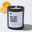 Well Ain't You Fancy, Congrats! - Black Luxury Candle 62 Hours